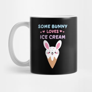 Some Bunny Loves Ice Cream Ice Cream Lovers Mug